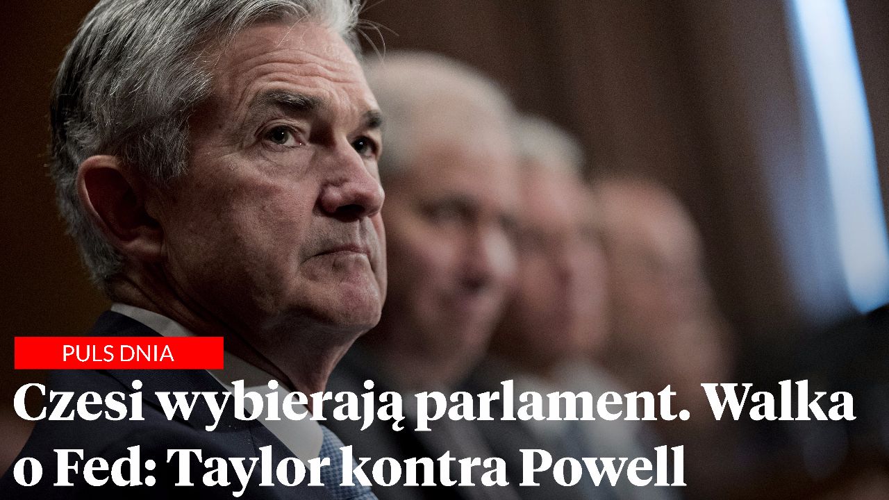 Czesi wybierają parlament. Walka o Fed: Taylor kontra Powell